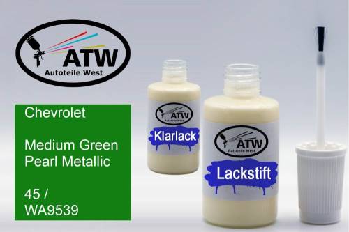 Chevrolet, Medium Green Pearl Metallic, 45 / WA9539: 20ml Lackstift + 20ml Klarlack - Set, von ATW Autoteile West.